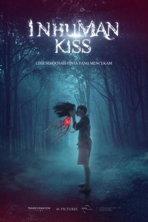 Film Inhuman Kiss 2019