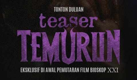 Film Horor 'Temurun' Rilis Teaser Trailer Resmi di Cinema XXI