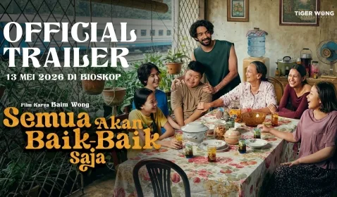 Film 'Semua Akan Baik-Baik Saja' Karya Baim Wong Rilis Trailer Resmi yang Mengharukan