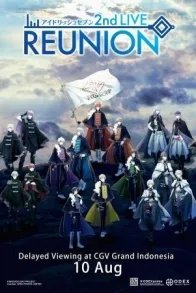 IDOLISH7 2ND LIVE - REUNION - DELAYED VIEWING