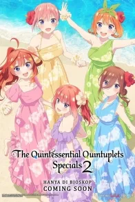 The Quintessential Quintuplets Specials 2