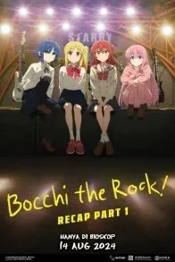 BOCCHI THE ROCK! RECAP PART 1