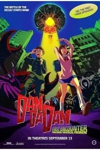 Dan Da Dan: First Encounter