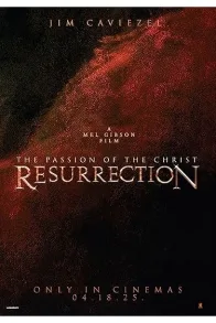 The Passion of the Christ: Resurrection - Chapter I