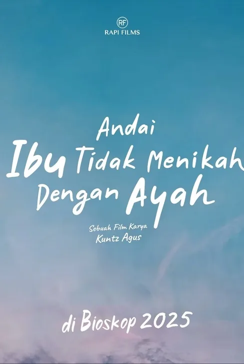 Andai Ibu Tidak Menikah Dengan Ayah