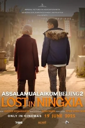 Assalamualaikum Beijing 2: Lost In Ningxia