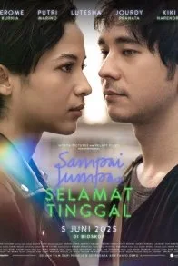 Sampai Jumpa Selamat Tinggal