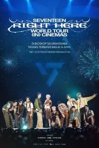 SEVENTEEN [RIGHT HERE] WORLD TOUR IN CINEMAS